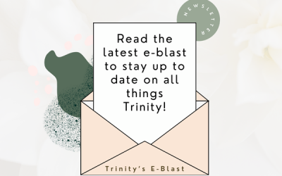 Trinity’s Latest E-Blast